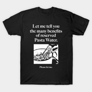 Reserved Pasta Water T-Shirt